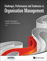 Ovidiu Nicolescu, Lester Lloyd-Reason (eds.) — Challenges, Performances and Tendencies in Organisation Management