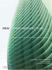 Geeta K. Mehta — New Japan Architecture Recent Works by the World&#039;s Leading Architects