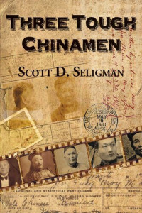 Scott D. Seligman — Three Tough Chinamen