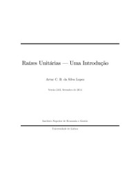 Artur C. B. da Silva Lopes — Raízes Unitárias - Uma Introdução