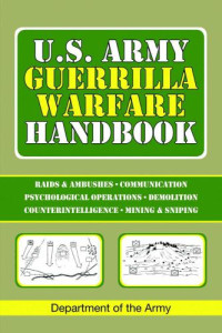 Department of the Army — U.S. Army Guerrilla Warfare Handbook