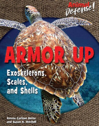 Emma Carlson Berne — Armor Up: Exoskeletons, Scales, and Shells