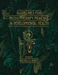 Michelle R. Hintz — Guidelines for Music Therapy Practice in Developmental Health