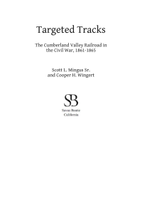 Scott L. Mingus; Cooper H. Wingert — Targeted Tracks: The Cumberland Valley Railroad in the Civil War, 1861–1865