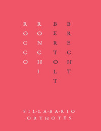 Rocco Ronchi — Bertolt Brecht. Tre dispositivi