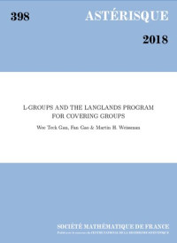 Wee Teck Gan (颜维德), Fan Gao (高帆), Martin H. Weissman — L-groups and the Langlands program for covering groups