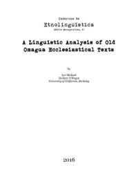 Lev Michael, Zachary O'Hagan — A Linguistic Analysis of Old Omagua Ecclesiastical Texts