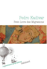 Pedro Kadivar — Petit Livre des Migrations