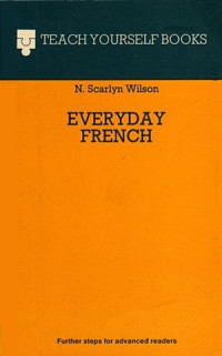 N. Scarlyn Wilson — Everyday French