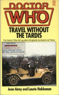 Jean Airey,Laurie Haldeman — Doctor Who: Travel Without the Tardis