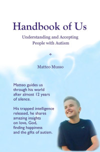Matteo Musso — Handbook of Us: Understanding and Accepting People with Autism