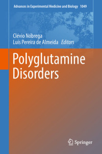 Clévio Nóbrega, Luís Pereira de Almeida — Polyglutamine Disorders