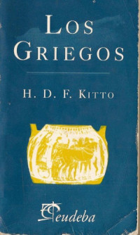 H. D. F. Kitto — Los Griegos