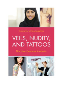 Botz-Bornstein, Thorsten — Veils, nudity, and tattoos the new feminine aesthetics