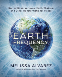 Melissa Alvarez — Earth Frequency