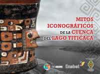 Museo nacional de arqueologia  — Mitos iconografos de la cuenca del lago Titicaca