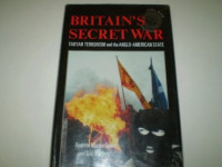 Iain MacLeay, Andrew Murray Scott — Britain's Secret War: Tartan Terrorism and the Anglo-American State