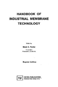 Porter M. C. — Handbook of Industrial Membrane Technology