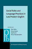 Päivi Pahta (ed.), Minna Nevala (ed.), Arja Nurmi (ed.), Minna Palander-Collin (ed.) — Social Roles and Language Practices in Late Modern English