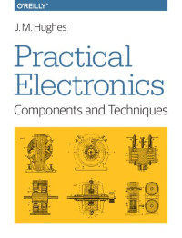 J. M. Hughes — Practical Electronics Components and Techniques