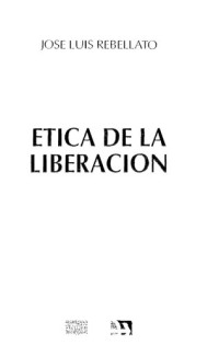 José Luis Rebellato — Ética de la liberación
