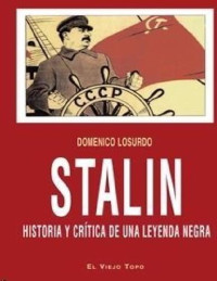Domenico Losurdo — Stalin, historia y crítica de una leyenda negra