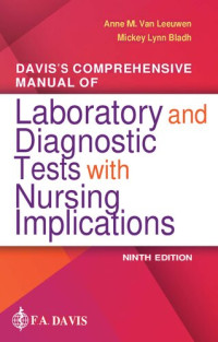 Anne M. Van Leeuwen, Mickey Lynn Bladh — Davis's Comprehensive Manual of Laboratory and Diagnostic Tests