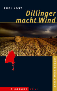 Rudi Kost — Dillinger macht Wind