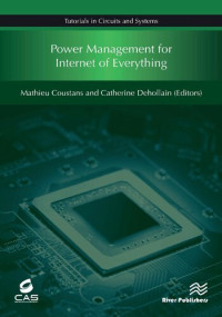 Mathieu Coustans, Catherine Dehollain — Power Management for Internet of Everything