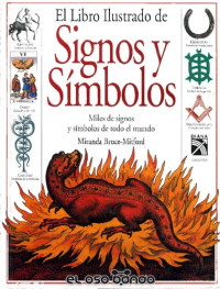 Miranda Bruce-Mitford — El libro ilustrado de Signos y Símbolos