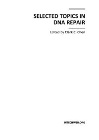 Chen C.C. (Ed.) — Selected Topics in DNA Repair