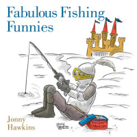 Jonny Hawkins — Fabulous Fishing Funnies