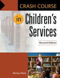 Penny Peck — Crash Course in Children's Services