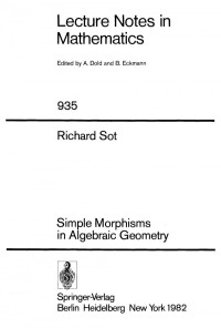 Richard Sot (auth.) — Simple Morphisms in Algebraic Geometry