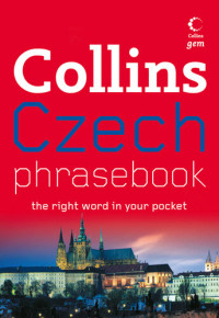 Collins Dictionaries — Czech Phrasebook