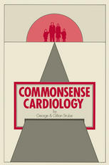 Dr George Strube, Dr Gillian Strube (auth.) — Commonsense Cardiology