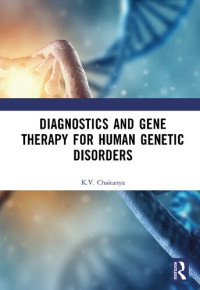 K.V. Chaitanya — Diagnostics and Gene Therapy for Human Genetic Disorders