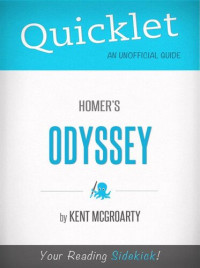 Kent McGroarty — Quicklet on Homer's Odyssey: Cliffsnotes-like Book Summary