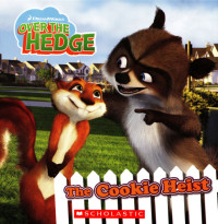  — Over the Hedge - The Cookie Heist