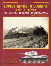 Stephen J Zaloga& Jim Kennear — Soviet Tanks in Combat 1941-45