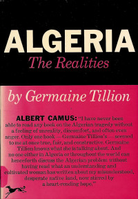 Germaine Tillion, Ronald Matthews (trans.) — Algeria: The Realities (1958)