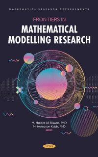 M. Haider Ali Biswas, M. Humayun Kabir — Frontiers in Mathematical Modelling Research