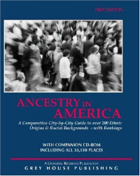 David Garoogian — Ancestry in America: A Comparative City-By-City Guide to over 200 Ethnic Backgrounds--With Rankings