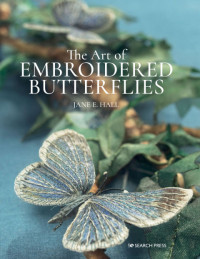 Jane E. Hall — The Art of Embroidered Butterflies