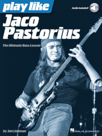 Jon Liebman — Play Like Jaco Pastorius