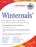 Lawrence Abrams, Nancy Altholz, Kimon Andreou, Brian Barber, Tony Bradley, Daniel Covell, Laura E. Hunter, Mahesh Satyanarayana, Craig A. Schiller, Darren Windham and Dave Kleiman (Eds.) — Winternals. Deframentation, Recovery, and Administration Field Guide