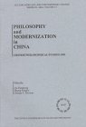 Fang-Tung Liu, Huang Songjie, George F. McLean — Philosophy and Modernization in China (Chinese Philosophical Studies, 13)