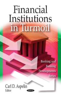 Carl D. Aspelin — Financial Institutions in Turmoil