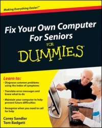 Corey Sandler — Fix Your Own Computer For Seniors For Dummies