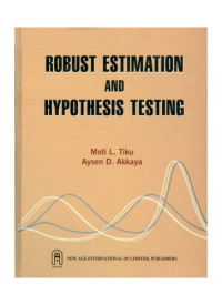 Moti L. Tiku — Robust Estimation and Hypothesis Testing